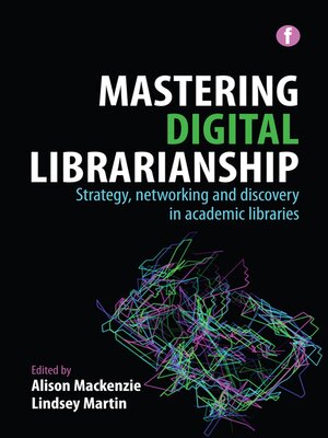 cover image of Mastering Digital Librarianship